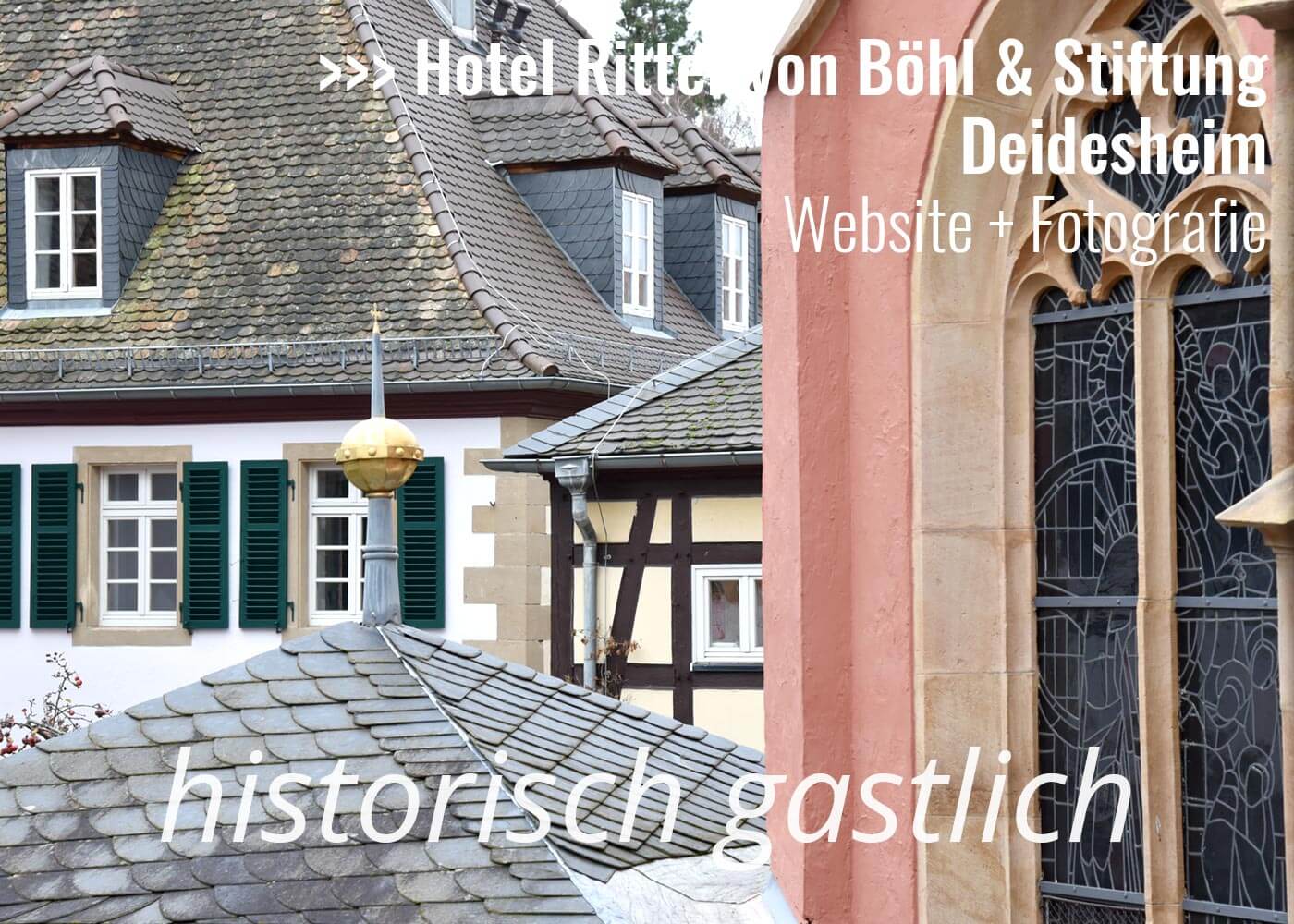 Hotel & Cafe Ritter von Böhl, Deidesheim - Website und Fotografie